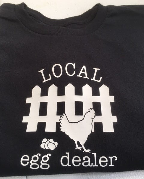 T-shirt "Local Egg Dealer"